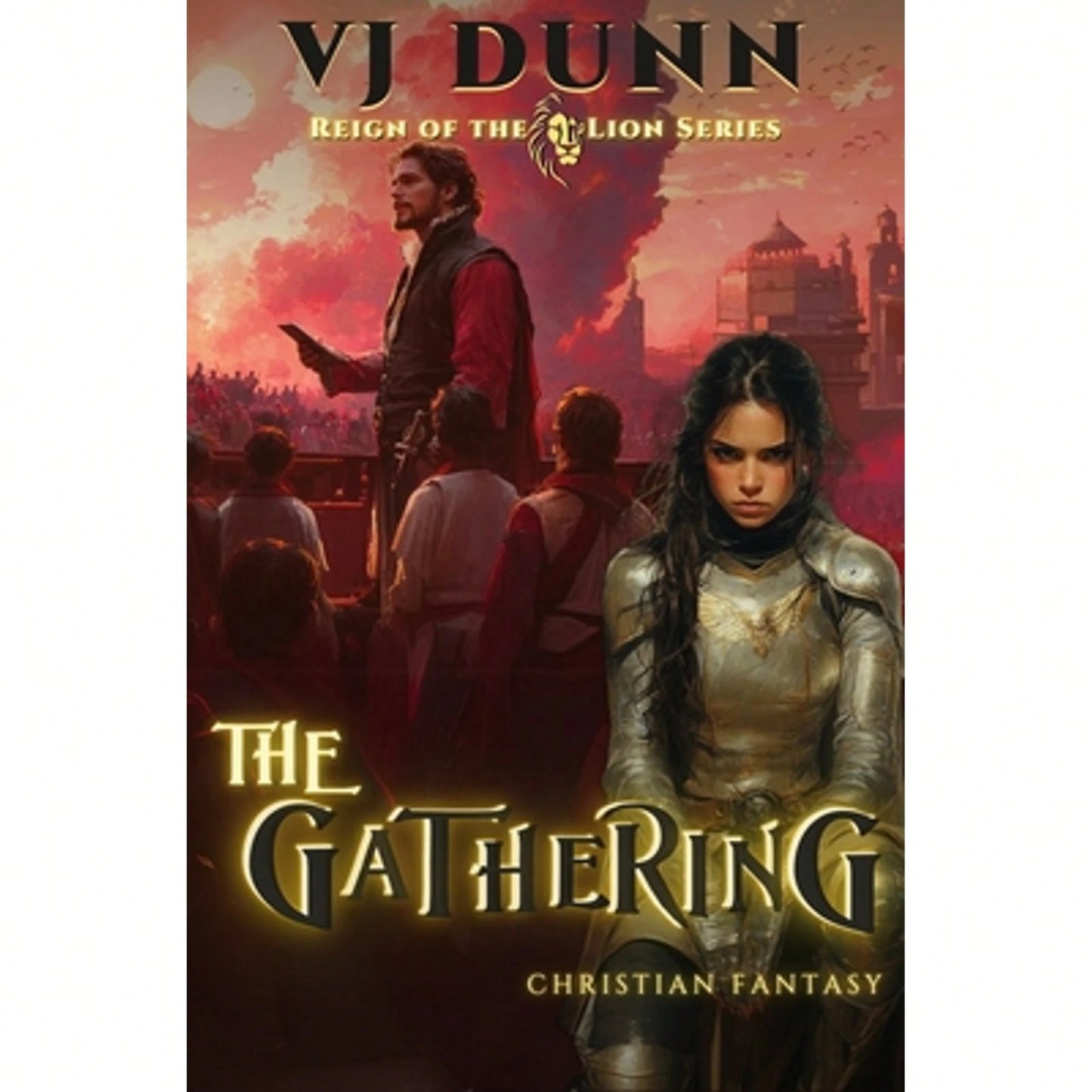 The Gathering: Millennial Period Christian Fantasy (Paperback) By Vjj Dunn