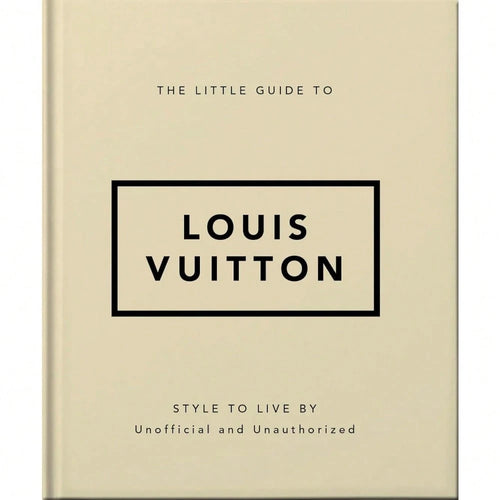 The Little Guide To Style To Live By (Little Books Of Fashion)
