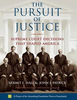 The Pursuit Of Justice: Supreme Court Decisions That Shaped America (Paperback) By Kermit L Hall, John J Patrick