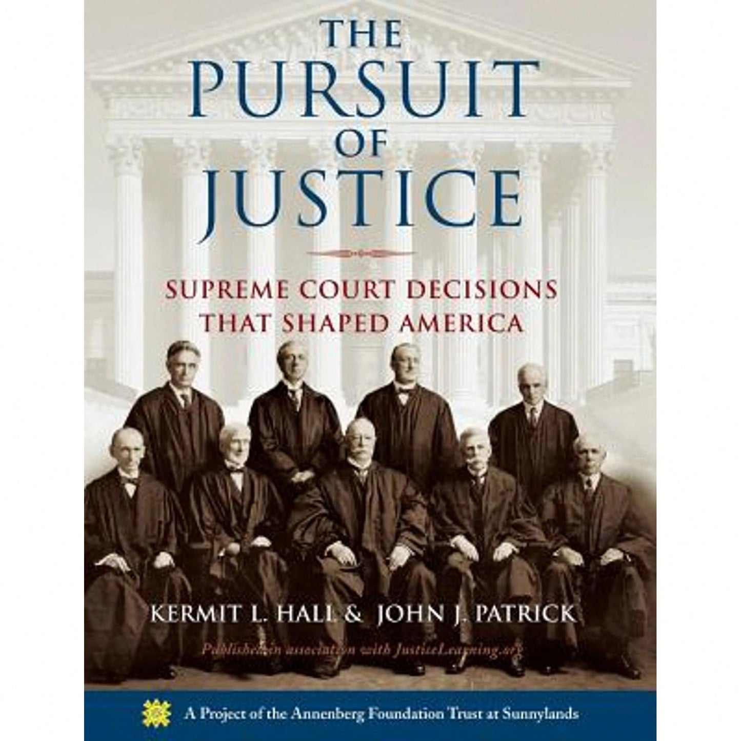 The Pursuit Of Justice: Supreme Court Decisions That Shaped America (Paperback) By Kermit L Hall, John J Patrick