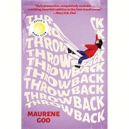 Throwback: A Reese's Book Club Pick (Paperback) By Maurene Goo