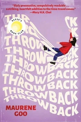 Throwback: A Reese's Book Club Pick (Paperback) By Maurene Goo
