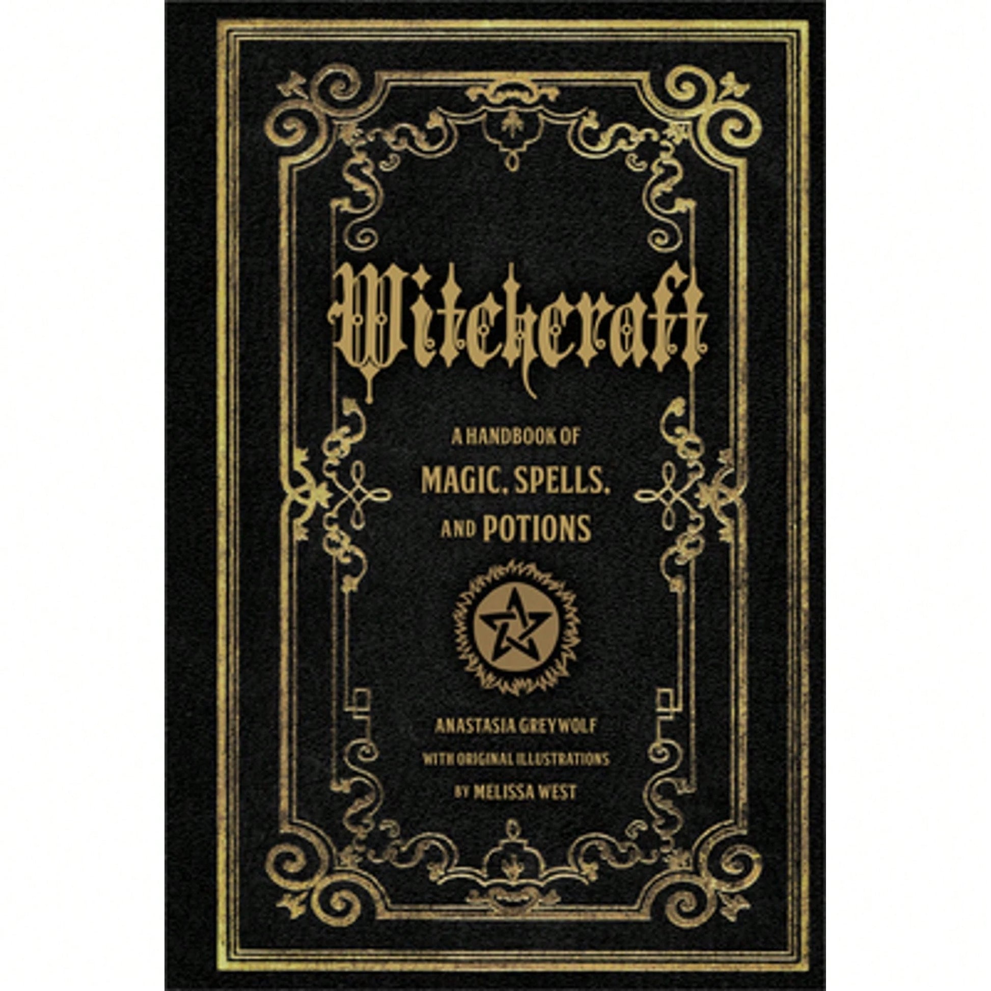 Witchcraft: A Handbook Of Magic Spells And Potions (Hardcover) By Anastasia Greywolf