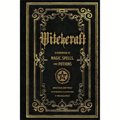 Witchcraft: A Handbook Of Magic Spells And Potions (Hardcover) By Anastasia Greywolf